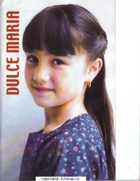 dulce maria - dul - am o poza cu dulce maria decand era micutza adik - Dulce